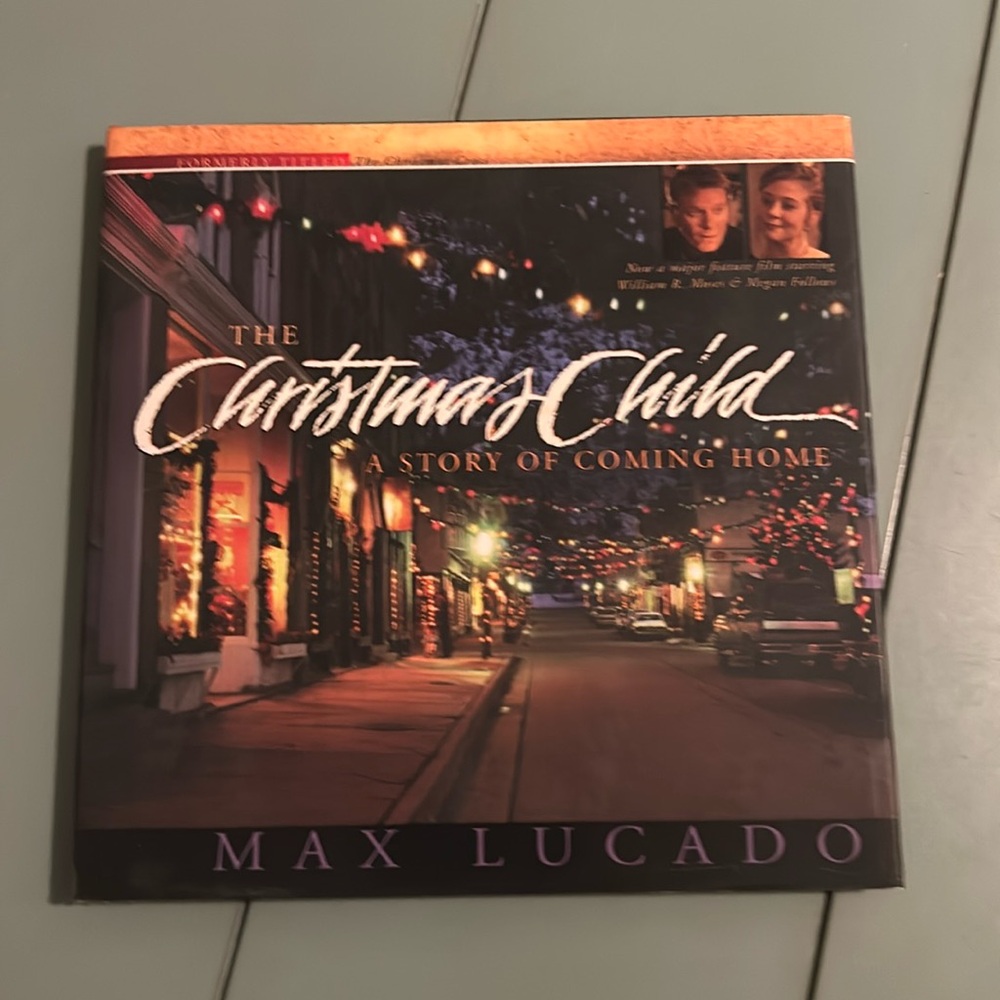 🎄✨ The Christmas Child – A Story of Coming Home By Max Lucado